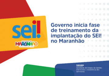 Governo abre inscrições para curso online sobre o SEI!MA